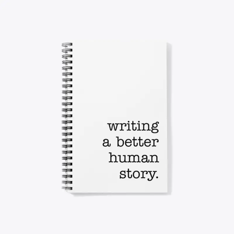 Writing a Better Human Story