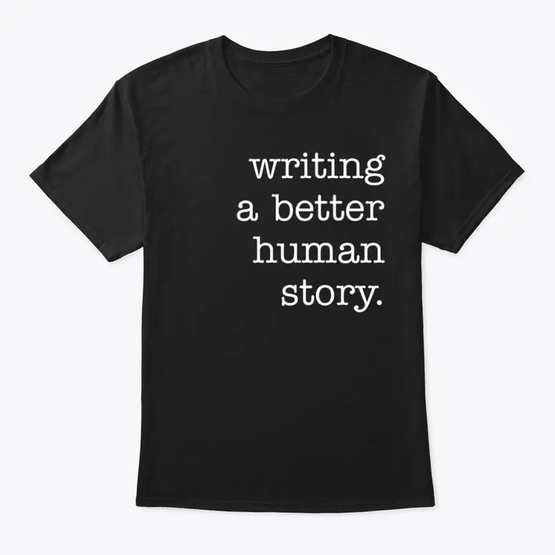 Writing a Better Human Story - Black