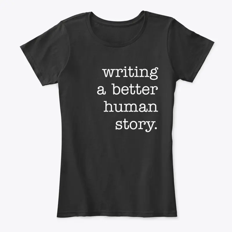 Writing a Better Human Story - Black