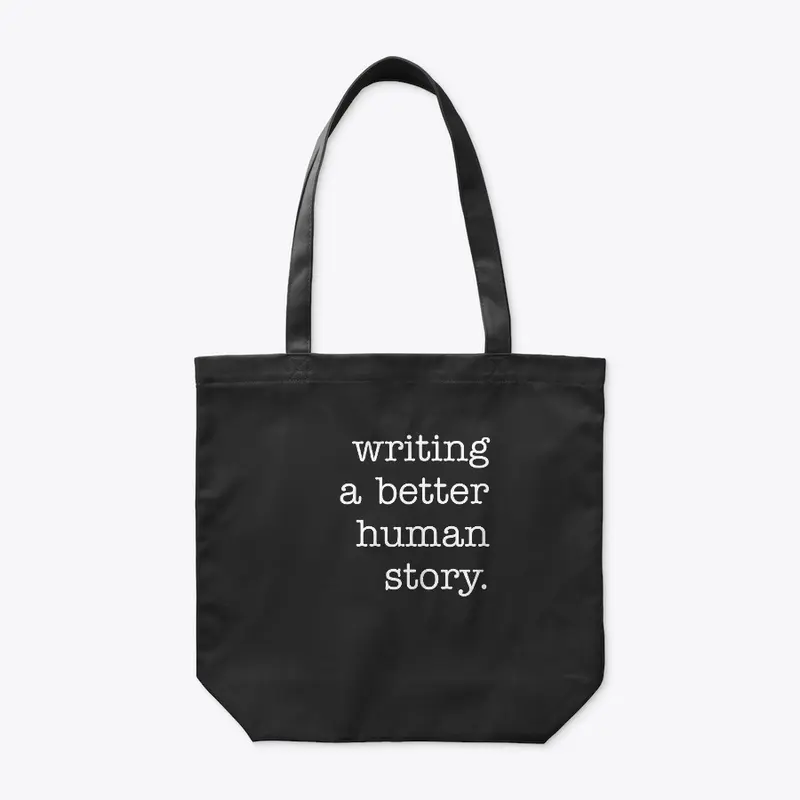 Writing a Better Human Story - Black