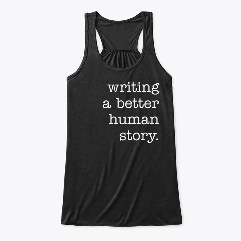 Writing a Better Human Story - Black